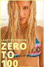 Watch Lakey Peterson: Zero to 100 Tvmuse