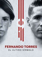 Watch Fernando Torres: El ltimo Smbolo Tvmuse
