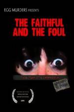 Watch The Faithful and the Foul Tvmuse