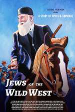 Watch Jews of the Wild West Tvmuse