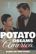 Watch Potato Dreams of America Tvmuse