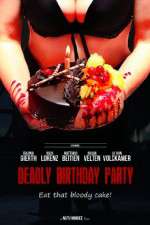 Watch Deadly Birthday Party Tvmuse