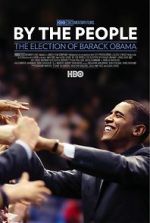 Watch By the People: The Election of Barack Obama Tvmuse