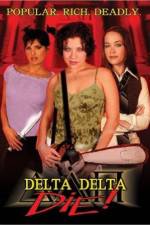 Watch Delta Delta Die Tvmuse