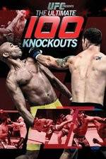 Watch UFC Presents: Ultimate 100 Knockouts Tvmuse