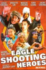 Watch The Eagle Shooting Heroes Tvmuse