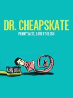 Watch Dr. Cheapskate Tvmuse