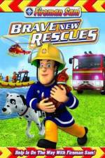Watch Fireman Sam: Brave New Rescues Tvmuse