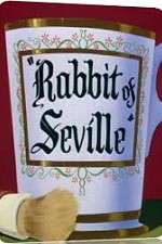 Watch Rabbit of Seville Tvmuse
