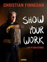 Watch Christian Finnegan: Show Your Work (TV Special 2021) Tvmuse