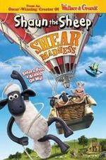 Watch Shaun the Sheep - Shear Madness Tvmuse