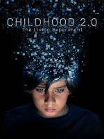 Watch Childhood 2.0 Tvmuse