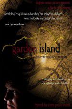 Watch Garden Island: A Paranormal Documentary Tvmuse