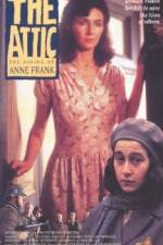 Watch The Attic: The Hiding of Anne Frank Tvmuse