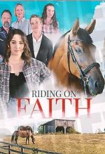 Watch Riding on Faith Tvmuse