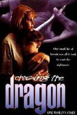 Watch Chasing the Dragon Tvmuse