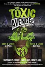Watch The Toxic Avenger: The Musical Tvmuse