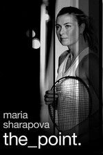 Watch Maria Sharapova: The Point Tvmuse