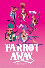 Watch Parrot Away Tvmuse