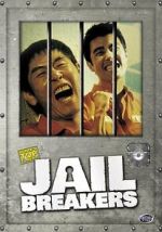 Watch Jail Breakers Tvmuse