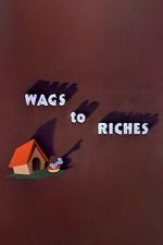 Watch Wags to Riches (Short 1949) Tvmuse