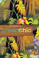 Watch The Green Chic Tvmuse