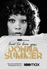 Watch Love to Love You, Donna Summer Tvmuse