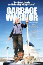 Watch Garbage Warrior Tvmuse