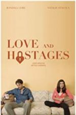 Watch Love and Hostages Tvmuse