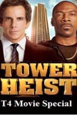 Watch T4 Movie Special Tower Heist Tvmuse