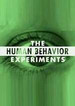 Watch The Human Behavior Experiments Tvmuse