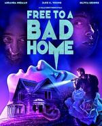 Watch Free to a Bad Home Tvmuse