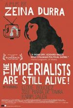 Watch The Imperialists Are Still Alive! Tvmuse