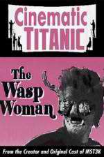 Watch Cinematic Titanic The Wasp Woman Tvmuse