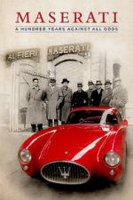 Watch Maserati: A Hundred Years Against All Odds Tvmuse