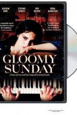 Watch Gloomy Sunday - Ein Lied von Liebe und Tod Tvmuse