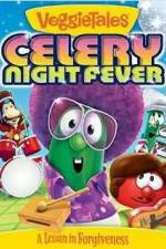 Watch VeggieTales: Celery Night Fever Tvmuse