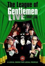 Watch The League of Gentlemen: Live at Drury Lane Tvmuse