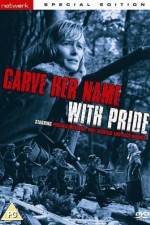 Watch Carve Her Name with Pride Tvmuse