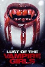 Watch Lust of the Vampire Girls Tvmuse