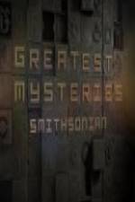 Watch Greatest Mysteries: Smithsonian Tvmuse