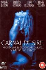 Watch Carnal Desires Tvmuse