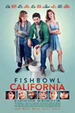 Watch Fishbowl California Tvmuse