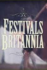 Watch Festivals Britannia Tvmuse