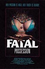 Watch Fatal Possession Tvmuse