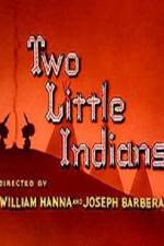 Watch Two Little Indians Tvmuse
