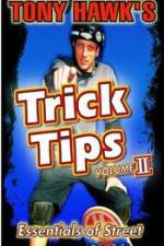 Watch Tony Hawk\'s Trick Tips Vol. 2 - Essentials of Street Tvmuse