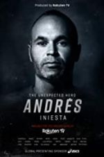 Watch Andrs Iniesta: The Unexpected Hero Tvmuse