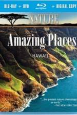 Watch Nature Amazing Places Hawaii Tvmuse