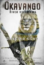 Watch Okavango: River of Dreams - Director's Cut Tvmuse